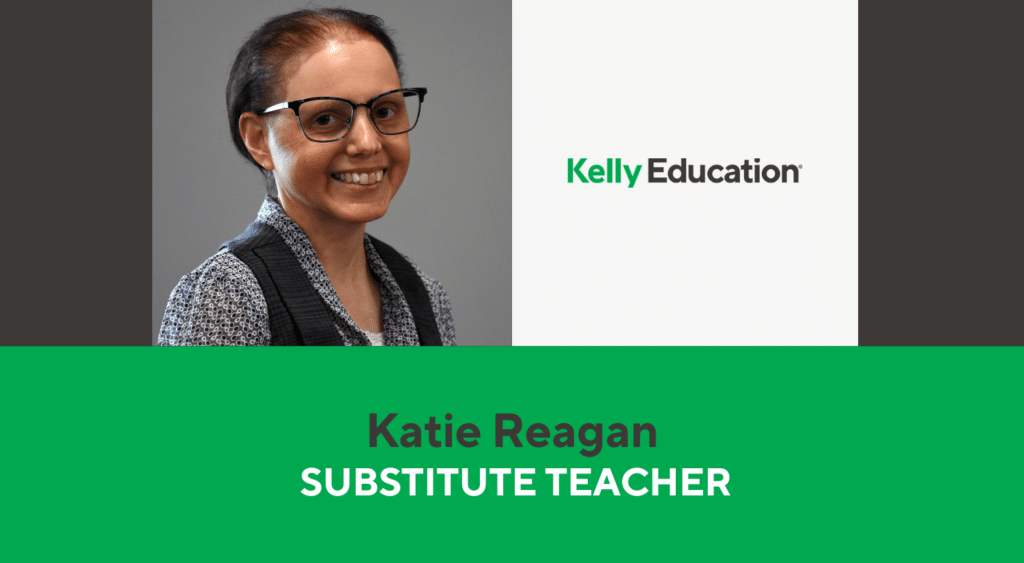 Substitute Teacher Story Katie Reagan